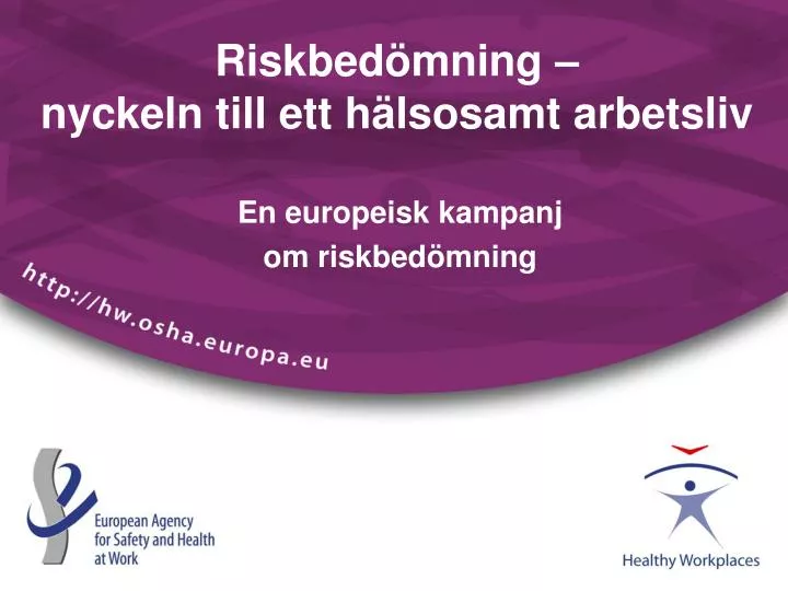 PPT - Riskbedömning – Nyckeln Till Ett Hälsosamt Arbetsliv PowerPoint ...