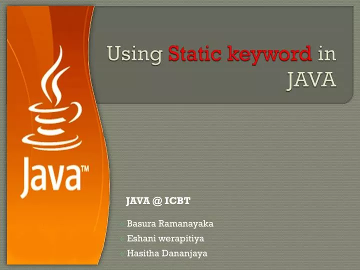 PPT - Using Static keyword in JAVA PowerPoint Presentation, free ...