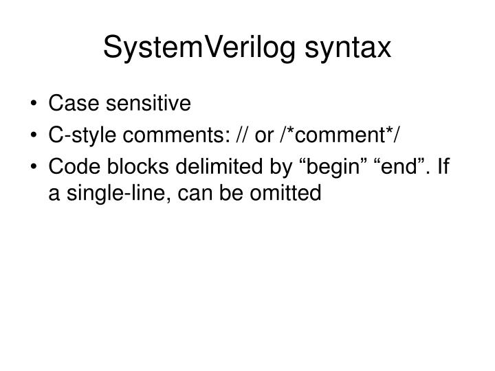 PPT - SystemVerilog basics PowerPoint Presentation - ID:3629780
