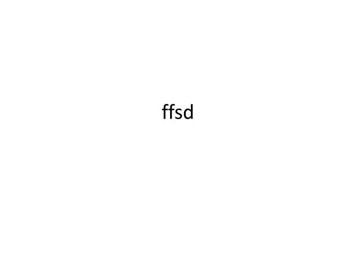 PPT - ffsd PowerPoint Presentation, free download - ID:3630362
