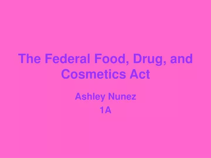 the federal food drug and cosmetics act n.
