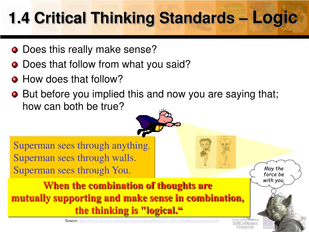 list and discuss the standards of critical thinking