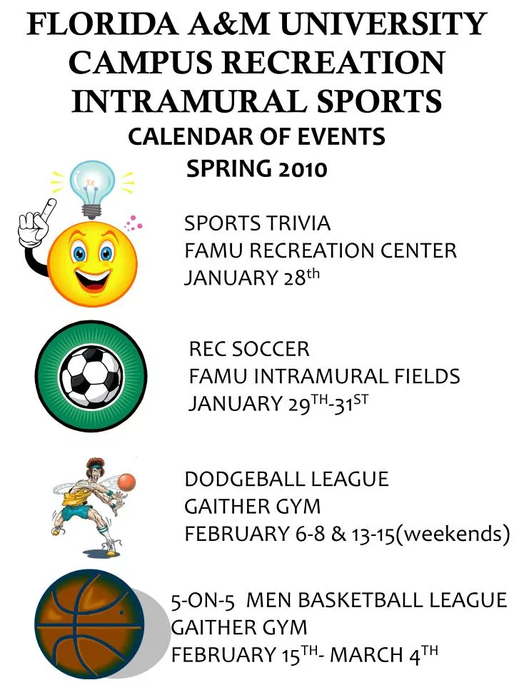 PPT FLORIDA A&M UNIVERSITY CAMPUS RECREATION INTRAMURAL SPORTS CALENDAR OF EVENTS SPRING 2010