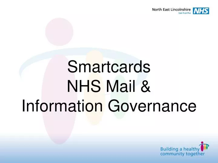 PPT Smartcards NHS Mail & Information Governance PowerPoint