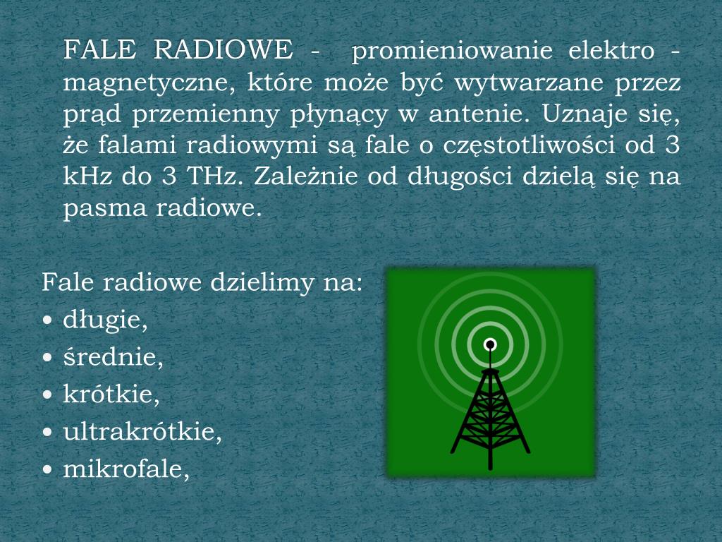 Fale Radiowe Znalazły Zastosowanie M In W Gps I Mikrofalówkach PPT - FALE RADIOWE I MIKROFALE PowerPoint Presentation, free download