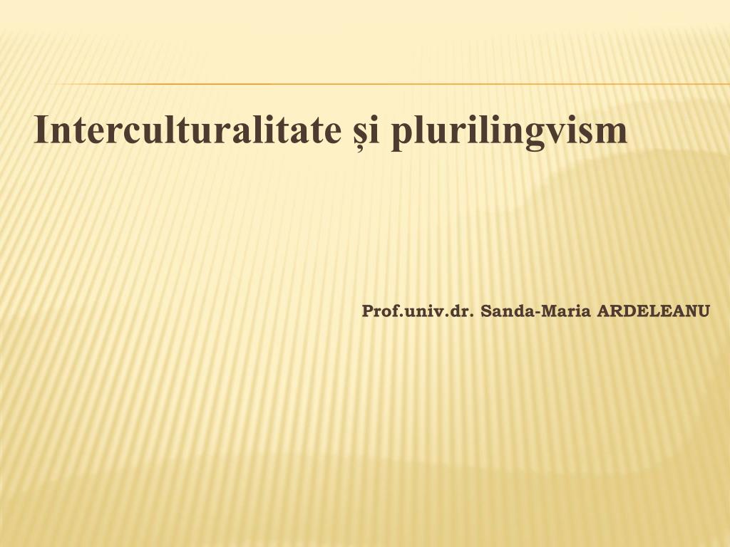 PPT - Interculturalitate și plurilingvism PowerPoint Presentation, free  download - ID:3641349