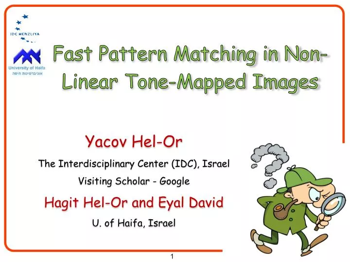 PPT - Fast Pattern Matching in Non-Linear Tone-Mapped Images PowerPoint ...