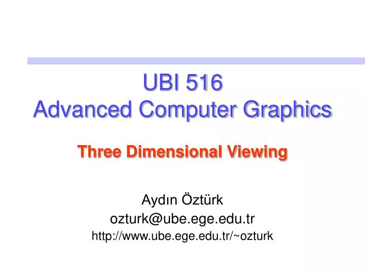 ubi 516 advanced computer graphics three dimensional viewing n.