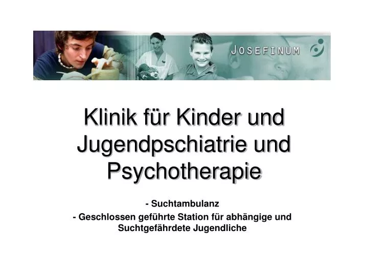 PPT - Klinik Für Kinder Und Jugendpschiatrie Und Psychotherapie ...