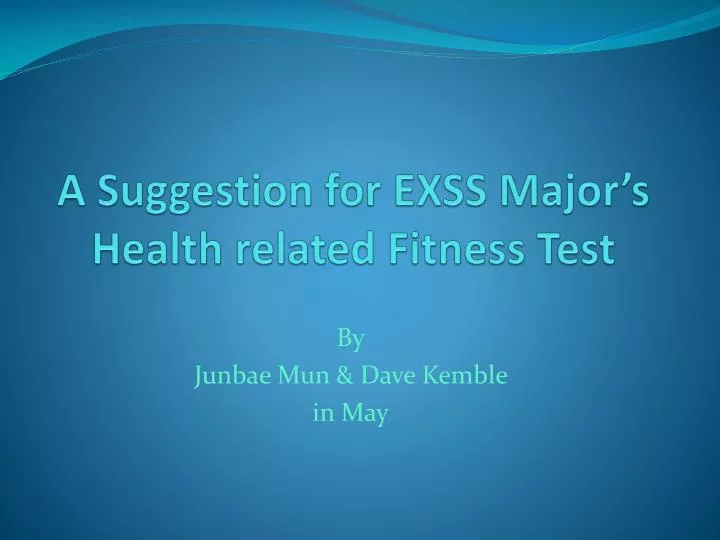 a suggestion for exss major s health related fitness test n.