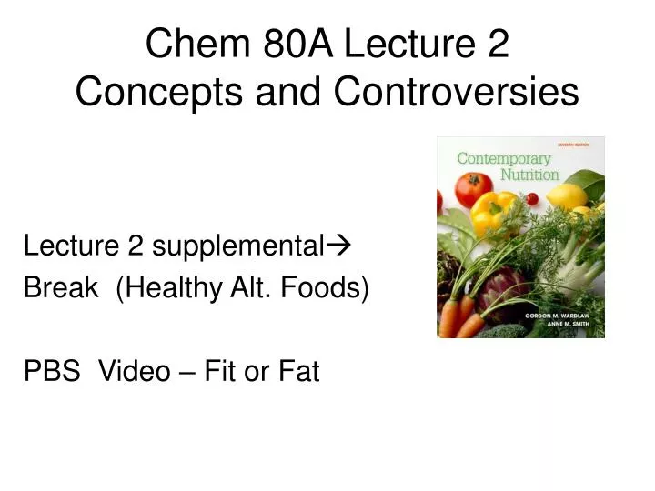 chem 80a lecture 2 concepts and controversies n.