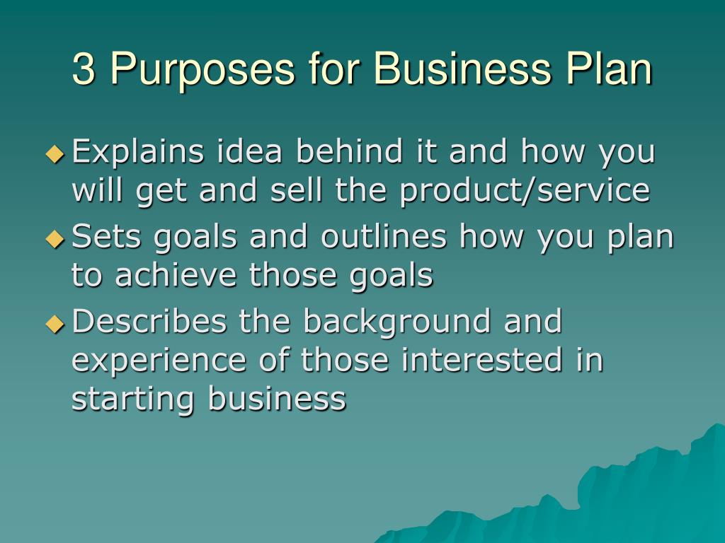 what are the 3 purposes of a business plan