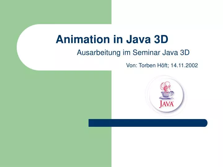 PPT - Animation in Java 3D PowerPoint Presentation, free download - ID ...
