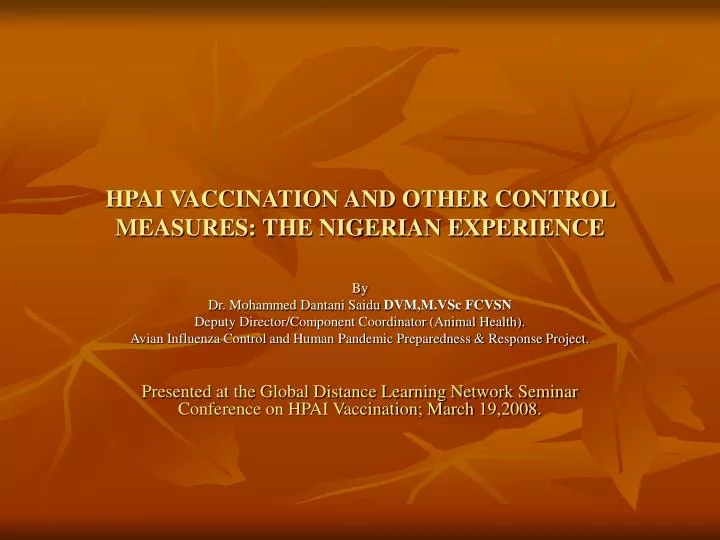 hpai vaccination and other control measures the nigerian experience n.
