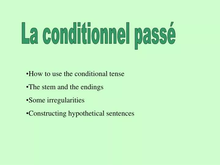 PPT La Conditionnel Pass PowerPoint Presentation Free Download ID 3648079