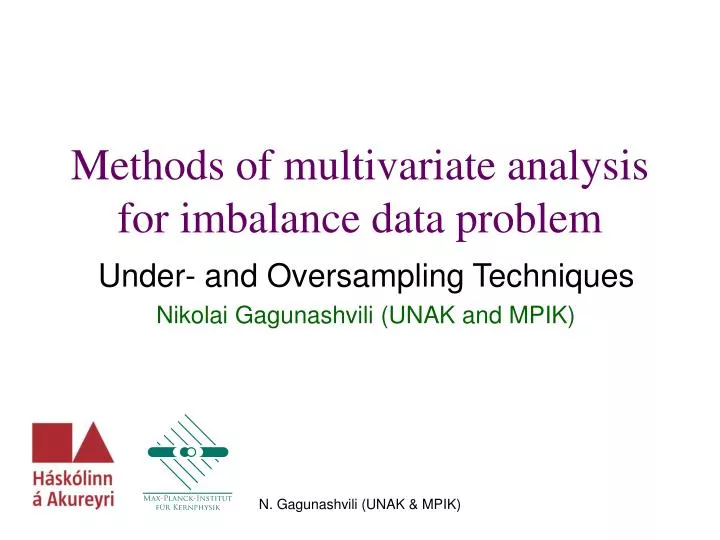 Ppt Methods Of Multivariate Analysis For Imbalance Data Problem
