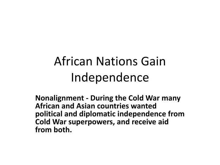 PPT African Nations Gain Independence PowerPoint Presentation, free