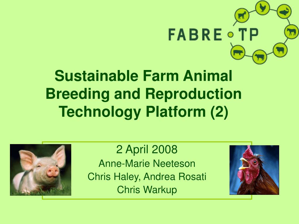 PPT - Sustainable Farm Animal Breeding and Reproduction Technology Platform  (2) PowerPoint Presentation - ID:3651026