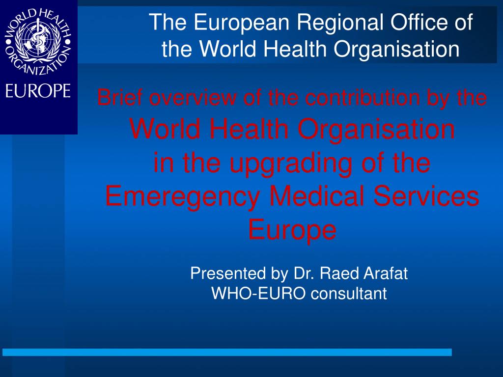 Ppt Presented By Dr Raed Arafat Who Euro Consultant Powerpoint Presentation Id 3651599