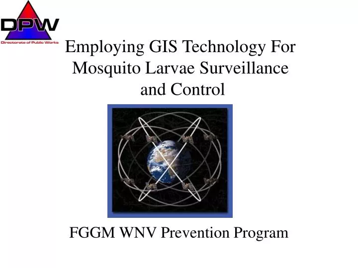 employing gis technology for mosquito larvae surveillance and control n.