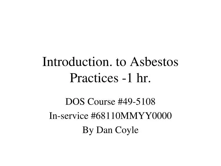 introduction to asbestos practices 1 hr n.