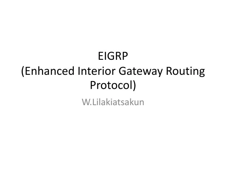 Ppt Eigrp Enhanced Interior Gateway Routing Protocol