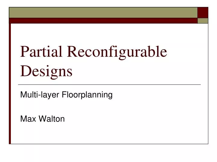 partial reconfigurable designs n.