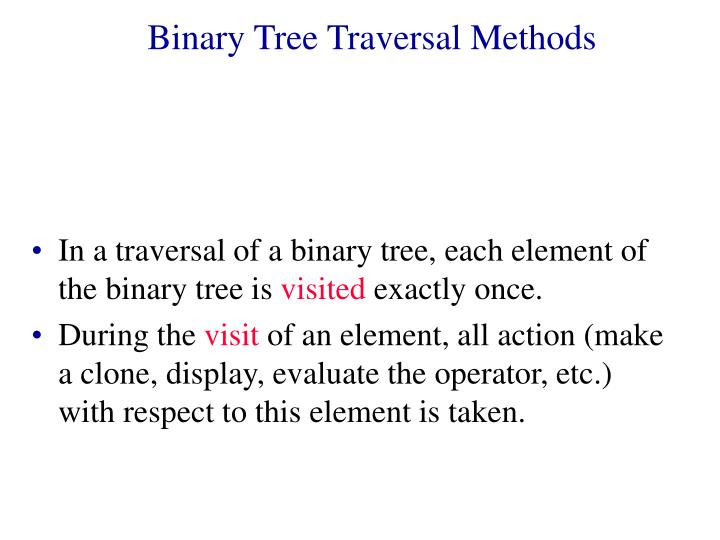 PPT - Binary Tree Traversal Methods PowerPoint Presentation - ID:3657382