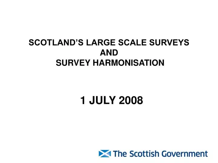 scotland s large scale surveys and survey harmonisation n.