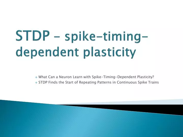 Ppt Stdp Spike Timing Dependent Plasticity Powerpoint