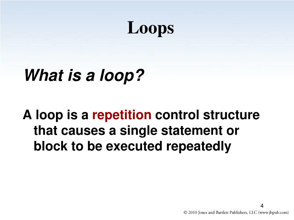 What is a Loop?