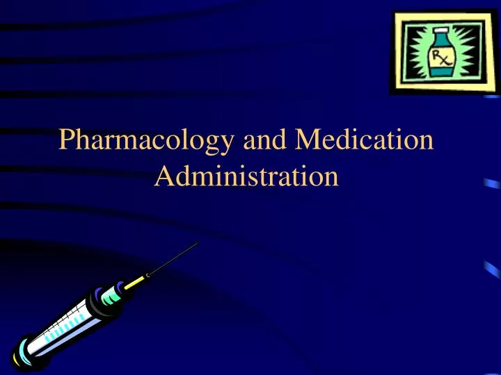 pharmacology and medication administration n.