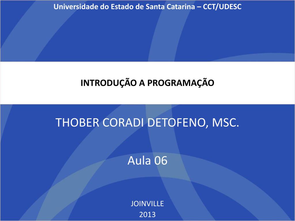 Ceça Moraes – Introdução à Programação SI1 - ppt carregar
