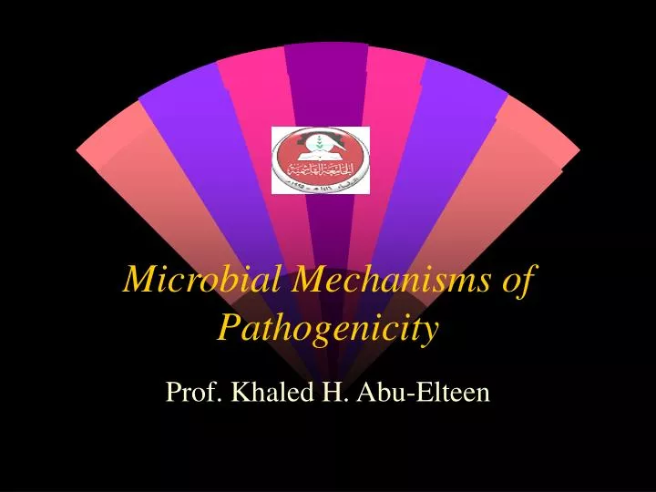 PPT - Microbial Mechanisms of Pathogenicity PowerPoint Presentation ...