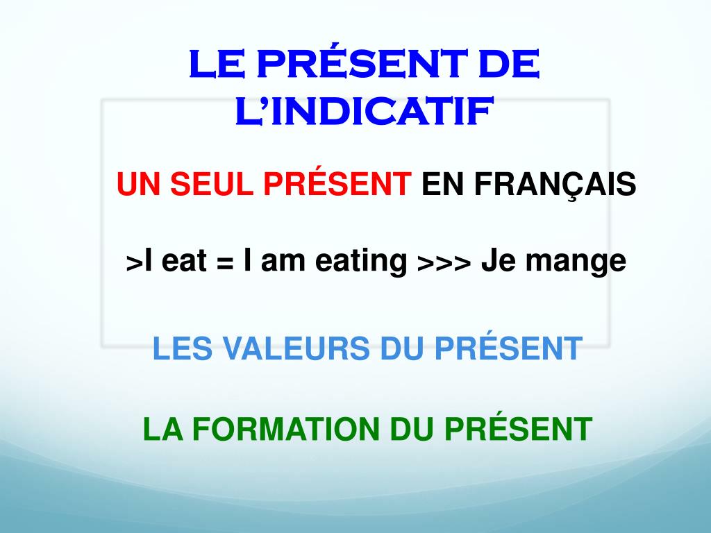 Recevoir Au Present De L indicatif PPT - LE PRÉSENT DE L'INDICATIF PowerPoint Presentation, free download - ID:3673079