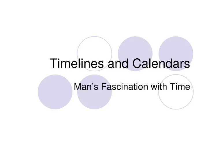 timelines and calendars n.
