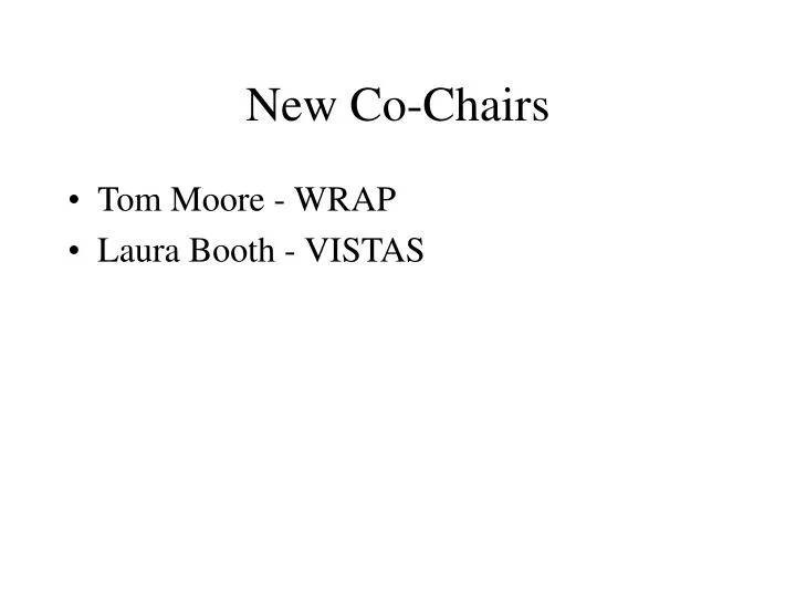 PPT New CoChairs PowerPoint Presentation, free download ID3677128