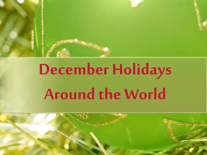 PPT December Holidays Around the World PowerPoint Presentation, free download ID3677638