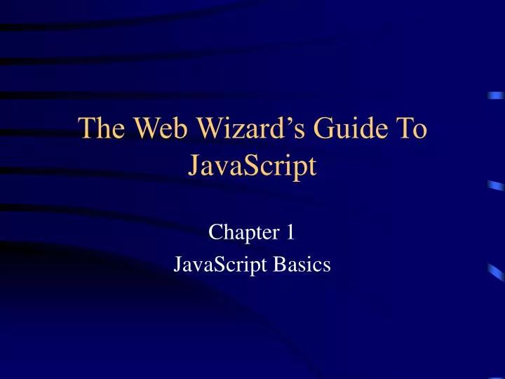 PPT - The Web Wizard’s Guide To JavaScript PowerPoint Presentation ...