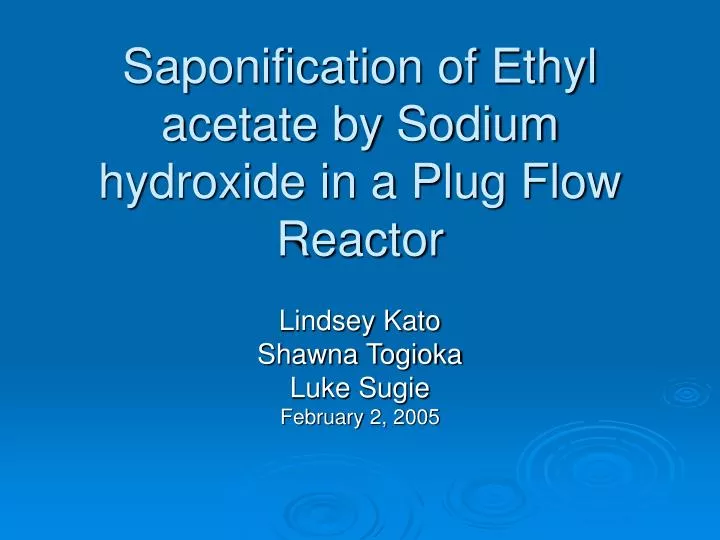 saponification of ethyl acetate by sodium hydroxide in a plug flow reactor n.