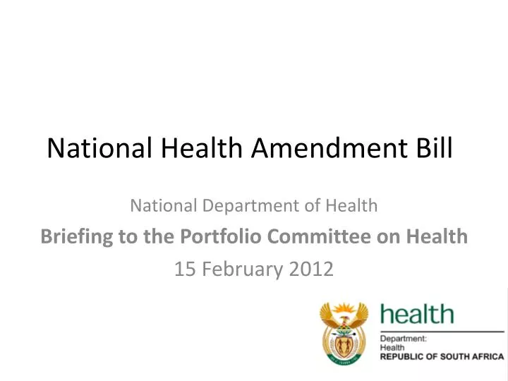PPT National Health Amendment Bill PowerPoint Presentation, free