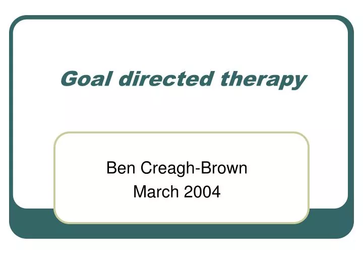 goal directed therapy n.