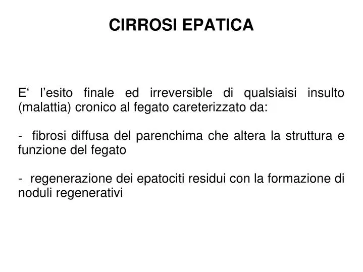 Si Può Lavorare Con La Cirrosi Epatica PPT - CIRROSI EPATICA PowerPoint Presentation, free download - ID:3683194