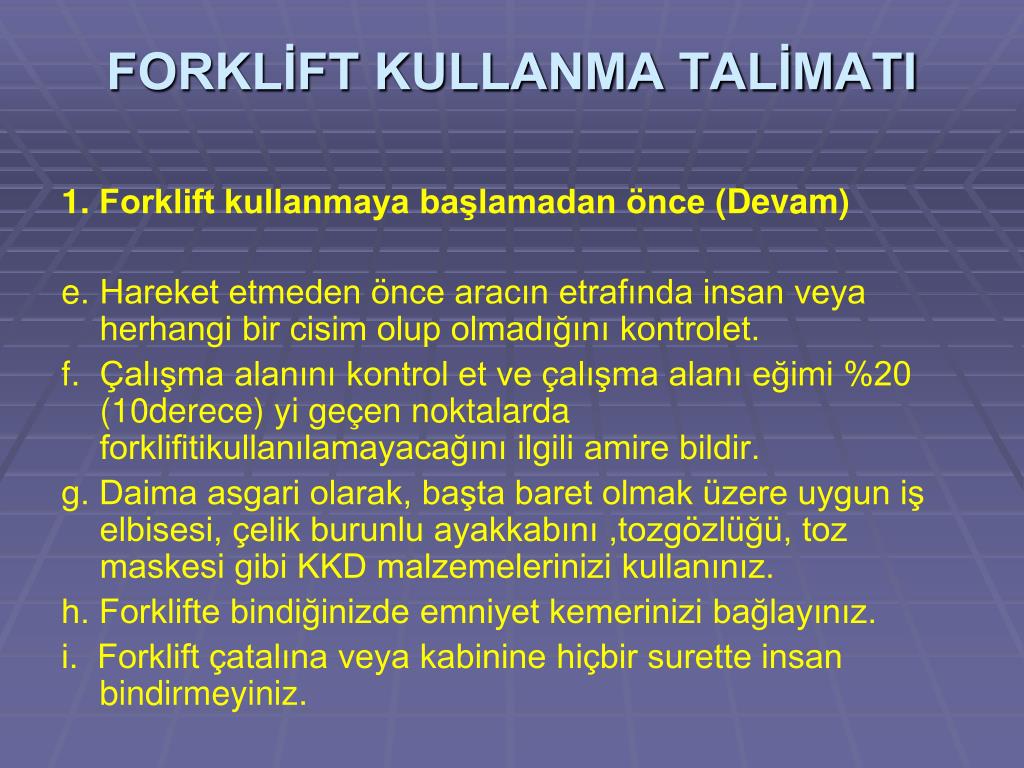 PPT FORKLİFT KULLANMA TALİMATI VE KRİTERLERİ PowerPoint Presentation
