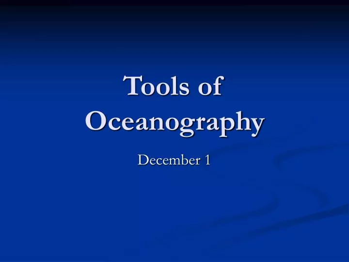 PPT Tools of Oceanography PowerPoint Presentation, free download ID