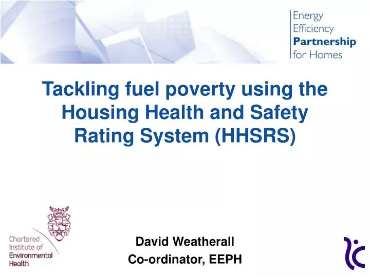 PPT Tackling Fuel Poverty Using The Housing Health And Safety Rating ppt-tackling-fuel-poverty-using-the-housing-health-and-safety-rating