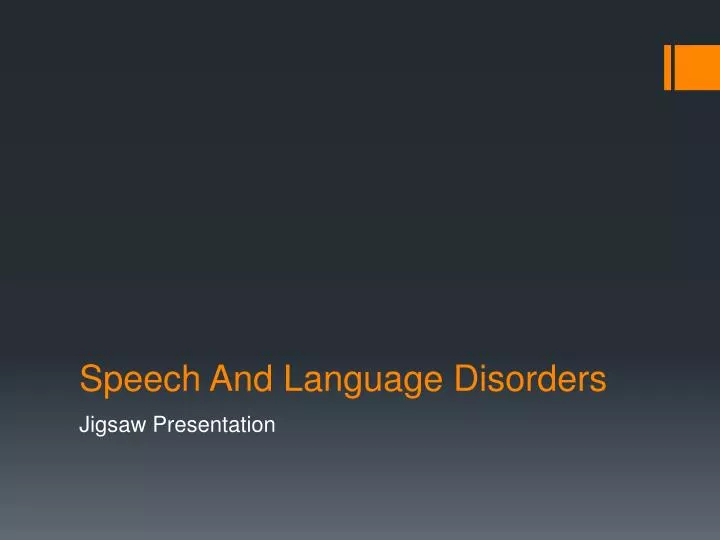 speech and language disorders n.