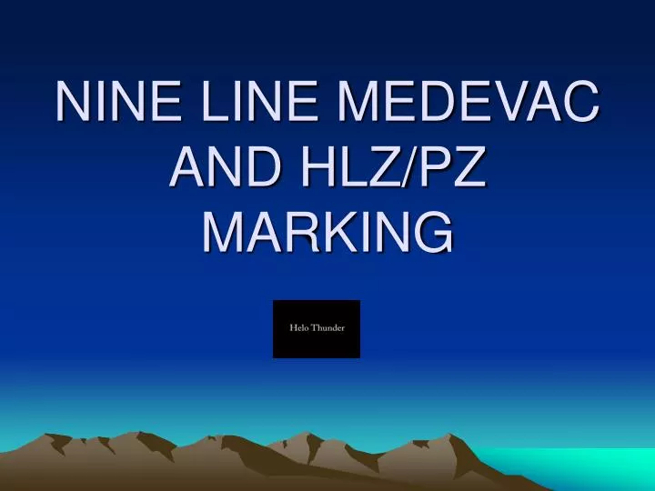 nine line medevac and hlz pz marking n.