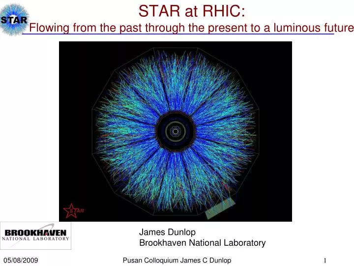 star at rhic flowing from the past through the present to a luminous future n.
