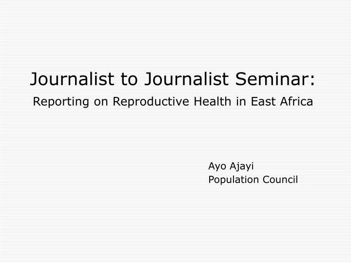 journalist to journalist seminar n.